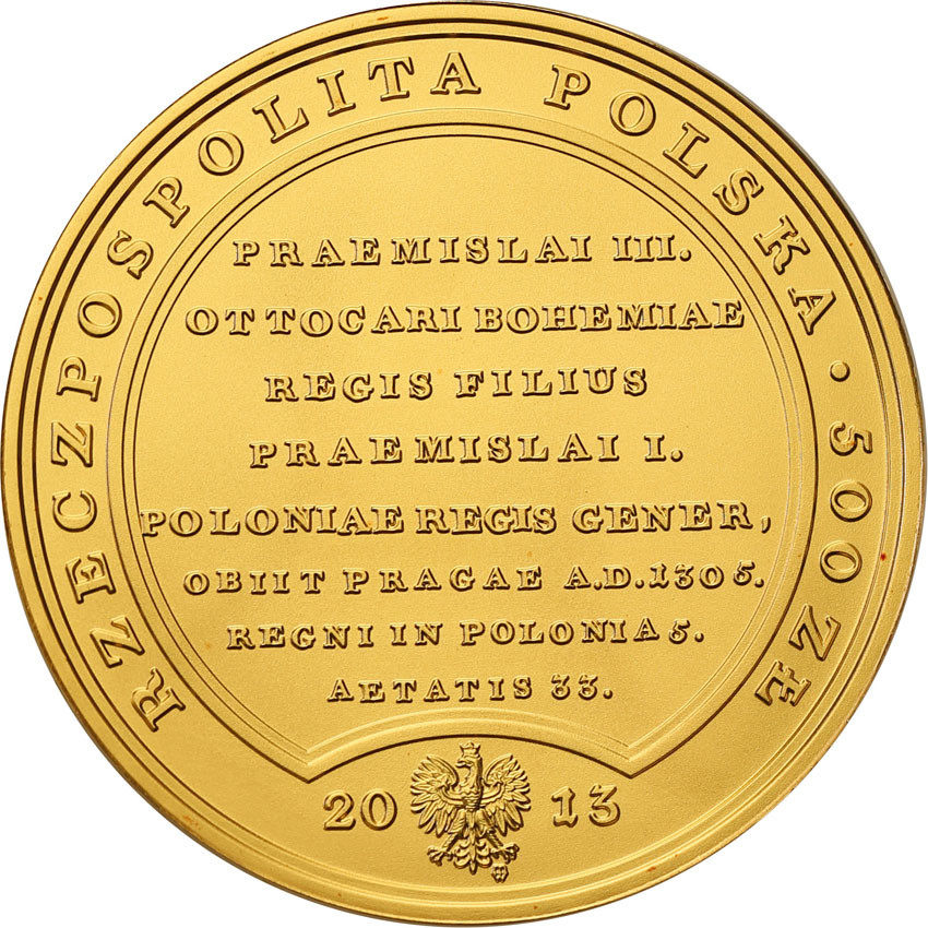 III RP. 500 złotych 2013 Skarby Stanisława Augusta – Wacław II Czeski